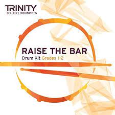 Raise the Bar – Graded Repertoire for Drum Kit / Grade 1-2